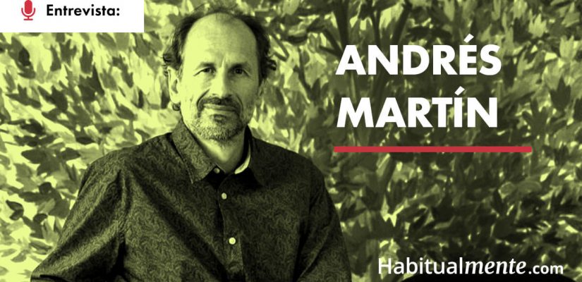 Andrés Martín: Cómo estar más presente y vivir plenamente con la práctica del mindfulness   Habitualmente
