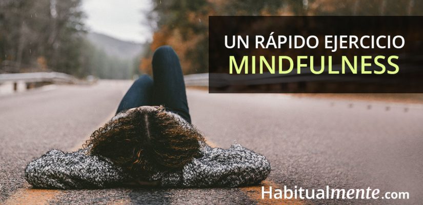 Un ejercicio mindfulness de 2 minutos que mejora toda tu rutina