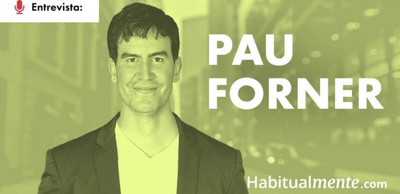 Pau Forner Navarro: El hábito para ganar más confianza en uno mismo